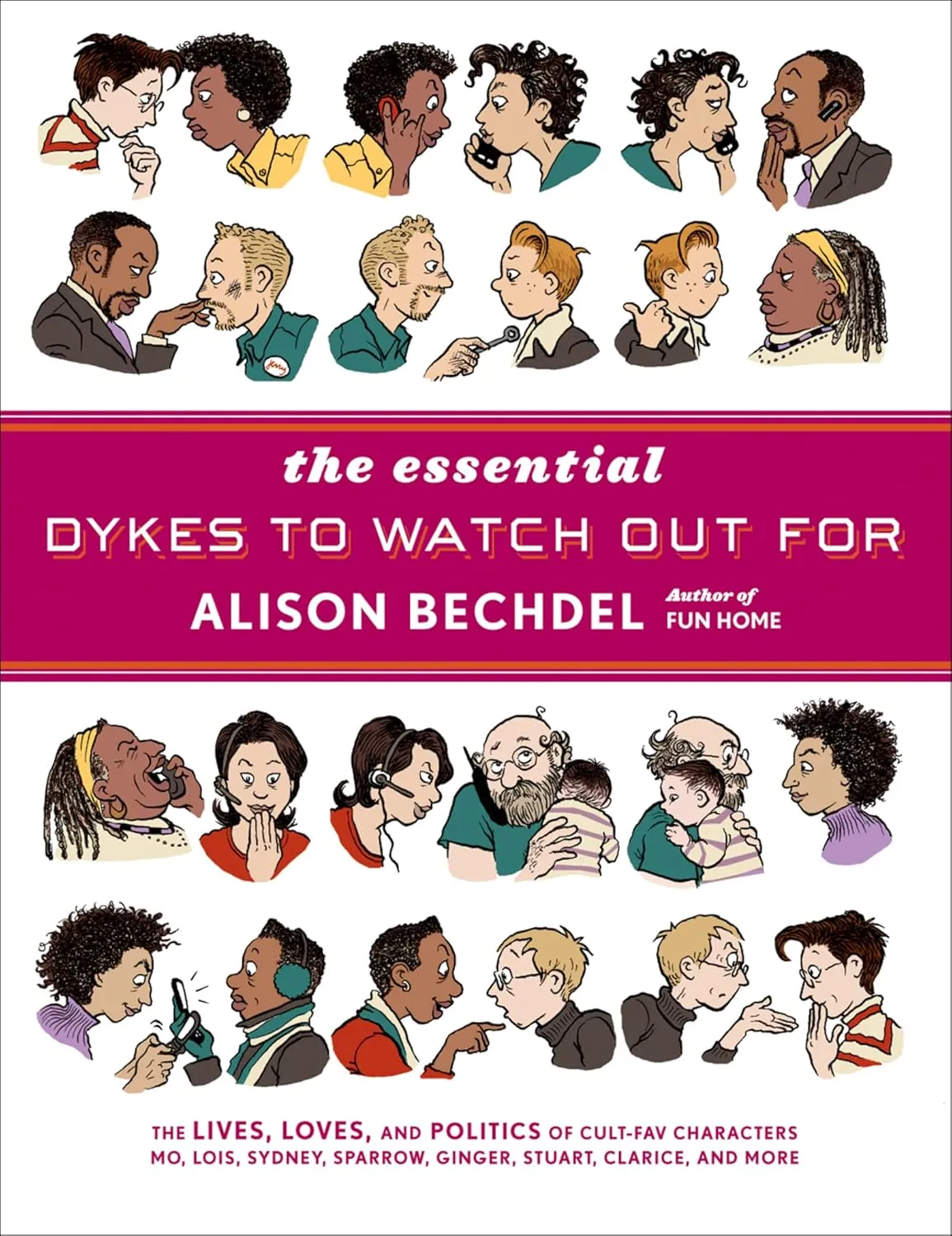 The Essential Dykes To Watch Out For Hardcover  November 12, 2008